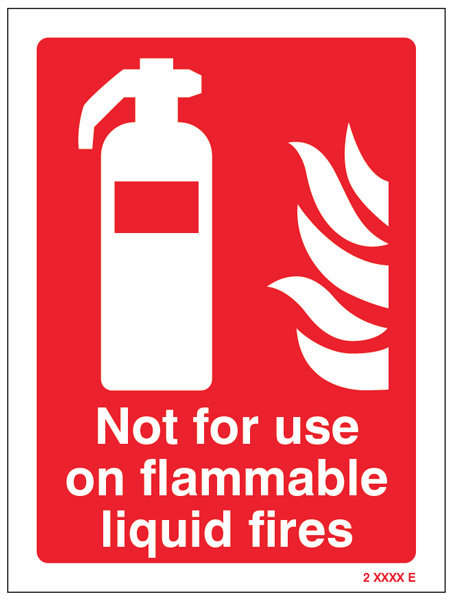 Not For Use On Flammable Liquid Fires Sign