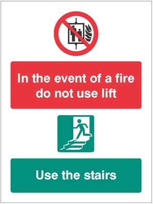 In The Event Of Fire Do Not Use Lift, Use Stairs Sign