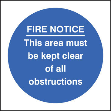 Fire Notice This Area Must Be Kept Clear Of Obstructions