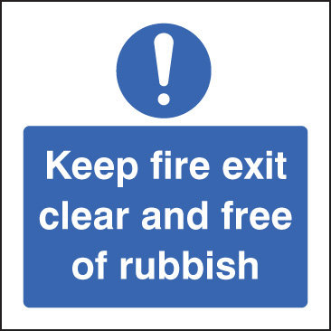 Keep Fire Exit Clear And Free Of Rubbish Sign