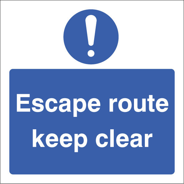 Escape Route Keep Clear ! Sign
