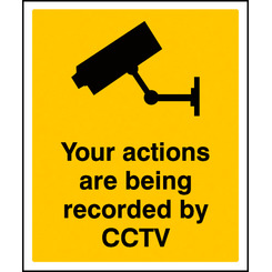 Your Actions Are Being Recorded By CCTV Sign