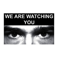 Eye Photo Sign We Are Watching You *For Use With C,D,E Sizes*