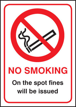 No Smoking On The Spot Fines Will Be Issued Sign