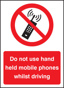 Do not use hand held mobiles whilst driving Sign