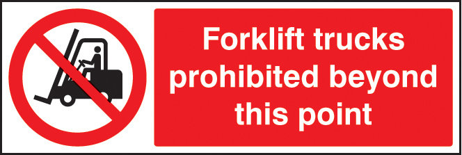 Forklift Trucks Prohibited Beyond This Point Sign
