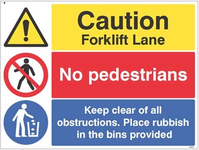 Caution Forklift Lane, No Pedestrians, Keep Clear Of Obstructions... Sign