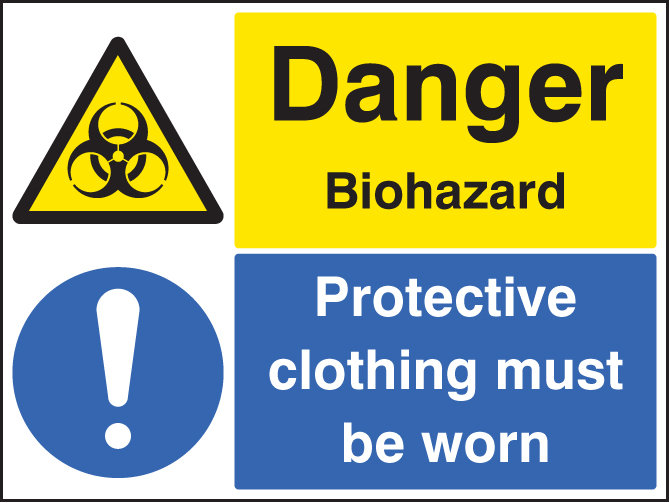Danger Biohazard Protective Clothing Must Be Worn Sign