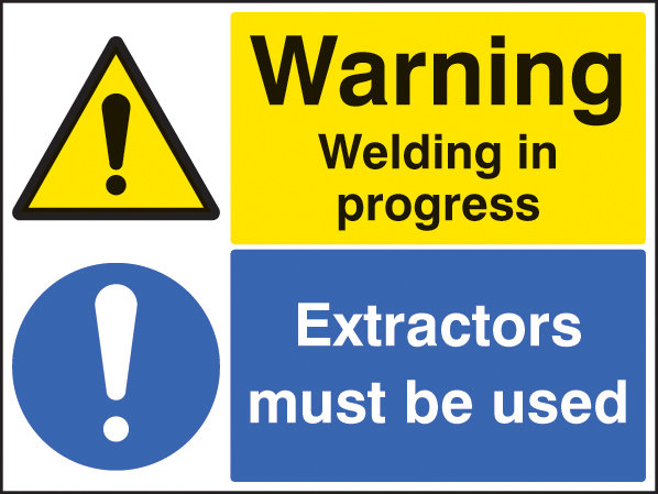 Warning Welding In Progress Extractors Must Be Used Sign