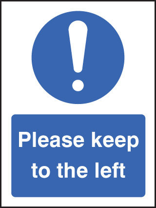 Please Keep To The Left Sign