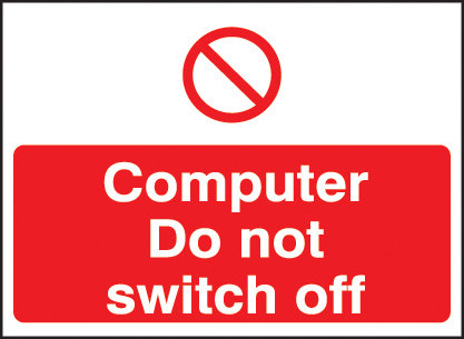 Computer Do Not Switch Off 35x25mm Self Adhesive Sign