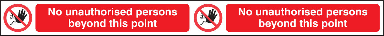 No Unauthorised Persons Beyond This Point Step Strip 400x35mm