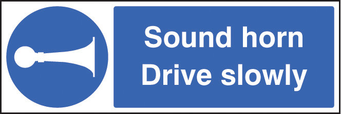 Sound Horn Drive Slowly Sign