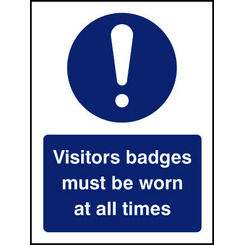 Visitor Badges Must Be Worn At All Times Sign