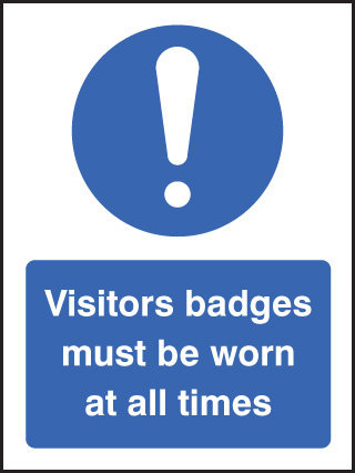 Visitor Badges Must Be Worn At All Times Sign