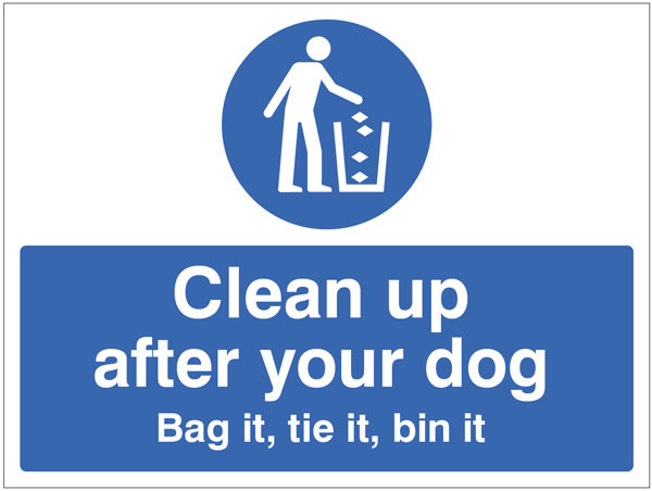 Clean Up after your dog Bag it, tie it, bin it sign