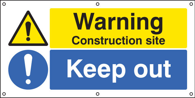 Warning Construction Site Keep Out Banner C/W Eyelets