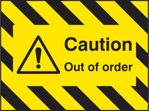 Door Screen Sign- Caution Out Of Order 600x450mm
