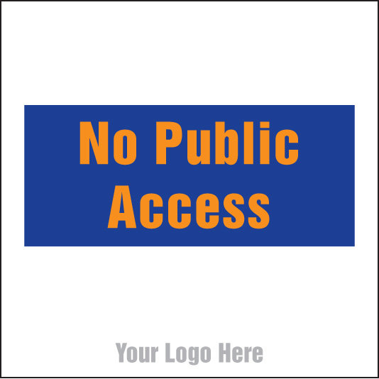 No Public Access, Site Saver Sign 400x400mm