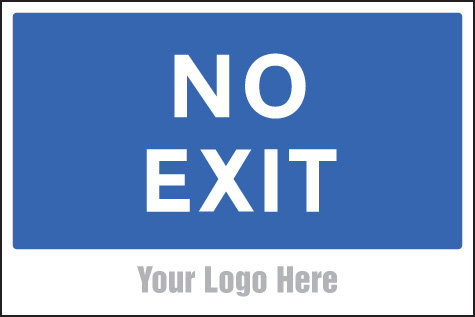 No Exit, Site Saver Sign 600x400mm