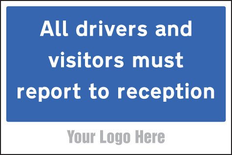 All Drivers And Visitors Must Report To Reception, Site Saver Sign 600x400mm