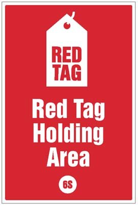 Red Tag Holding Area - 6S Poster - 400x600mm Rigid Plastic