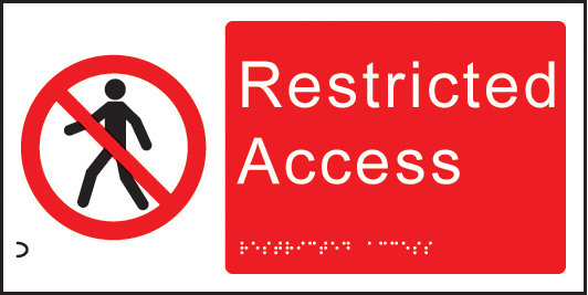 Braille - Restricted Access Sign