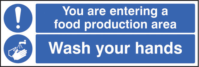You Are Entering Food Production Area Wash Your Hands Sign