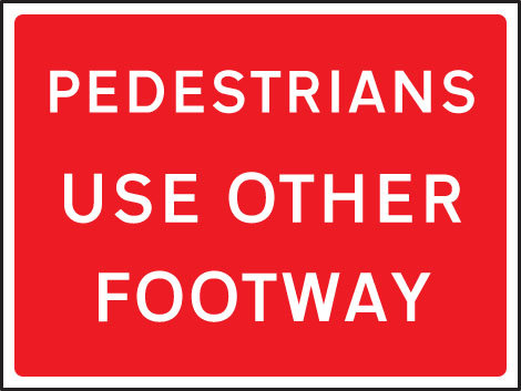 Pedestrians Use Other Footway 1050x750mm Class RA1 Zintec Sign