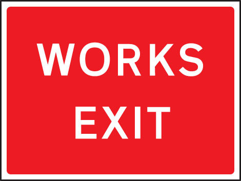 Works Exit 1050x750mm Class RA1 Zintec Sign
