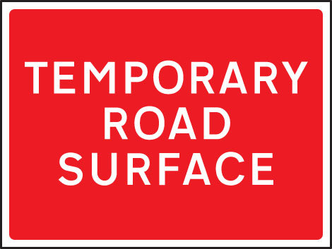 Temporary Road Surface 600x450mm Class RA1 Zintec Sign