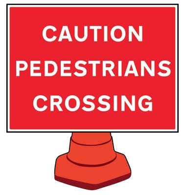 Caution Pedestrians Crossing Reflective Cone Sign 600x450mm (Cone Not Included)