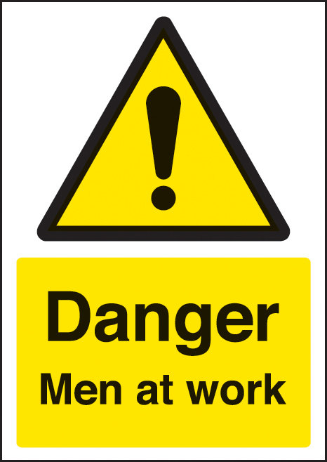 Danger Men At Work - A4 Sav Sign