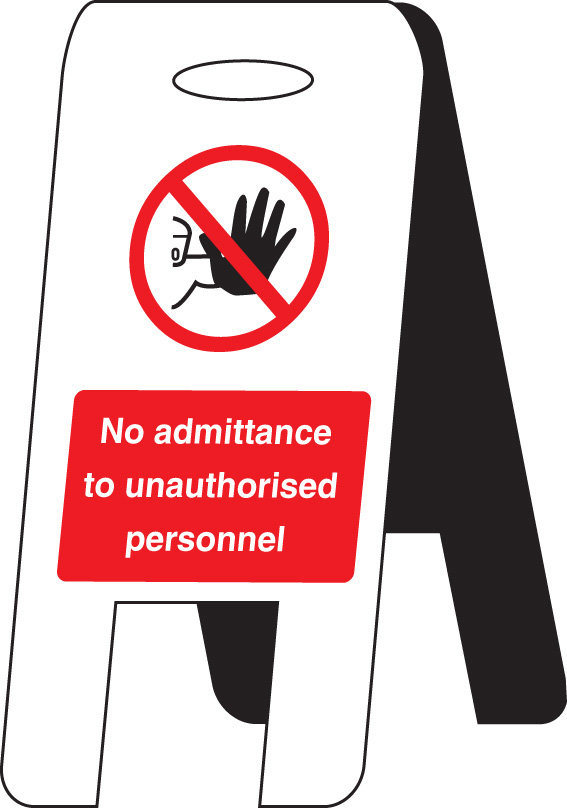 No Admittance Unauthorised Personnel (Self Standing Floor Sign)