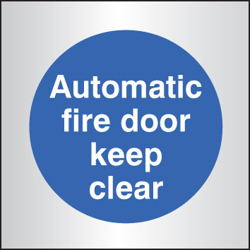 Auto Fire Door Keep Clear 70x70mm Aluminium Sign