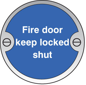 Fire Door Keep Locked Shut 76mm Dia Stainless Steel Sign