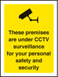 Premises Are Under CCTV Surveillance 75x100mm Sav On Face Sign