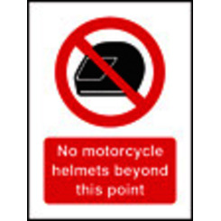 No Motorcycle Helmets Beyond This Point 75x100mm Sav On Face Sign
