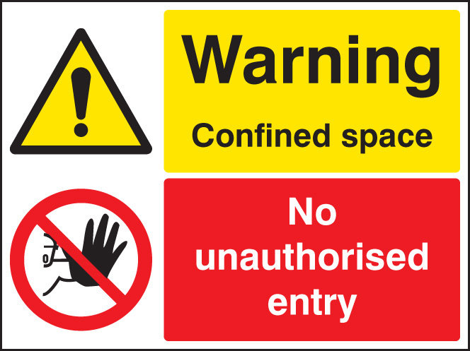 Warning Confined Space No Unauthorised Entry Sign