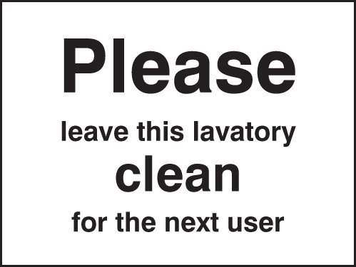 Please Leave Lavatory Clean For The Next User Sign