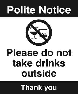 Notice Please Do Not Take Drinks Outside