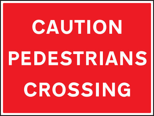 Caution Pedestrians Crossing Sign