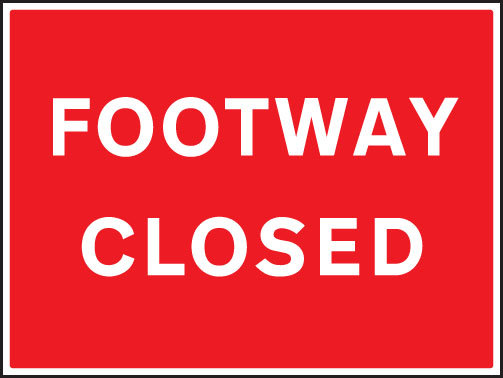 Footway Closed Sign