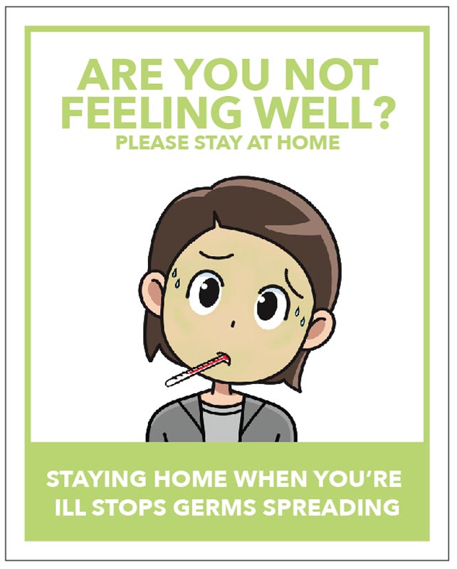 Are you not feeling well? Please stay at home - Covid Safety Sign
